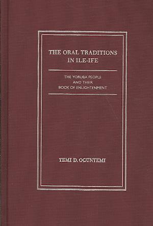 The Oral Traditions in Ile -Ife