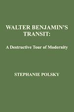Polsky, S:  Walter Banjamin's Transit