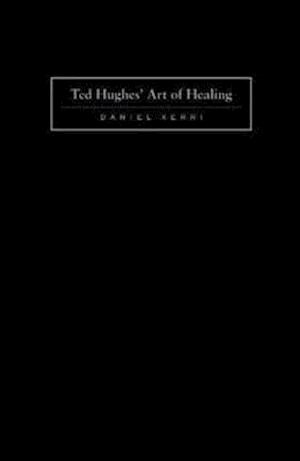 Xerri, D:  Ted Hughes' Art of Healing