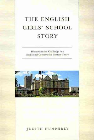 Humphrey, J:  The  English Girls' School Story