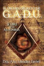 El Oscuro Secreto de G.A.D.U.