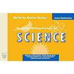 Write to Know: Nonfiction Writing Prompts for Lower Elementary Science