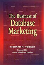 The Business of Database Marketing [With CDROM]