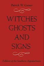 WITCHES, GHOSTS, AND SIGNS