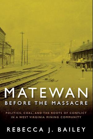 MATEWAN BEFORE THE MASSACRE