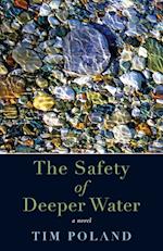 THE SAFETY OF DEEPER WATER
