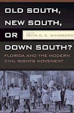 Old South, New South, or Down South?: Florida and the Modern Civil Rights Movement 