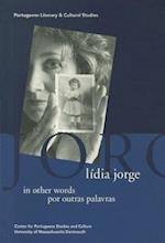 Lidia Jorge in other words / por outras palavras