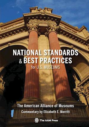 National Standards and Best Practices for U.S. Museums