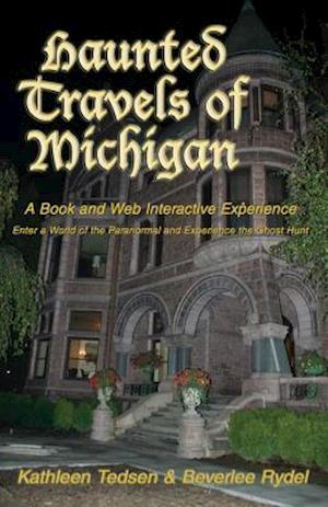 Haunted Travels of Michigan
