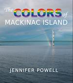 The Colors of Mackinac Island