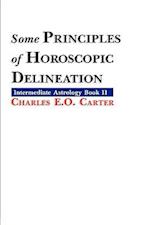 Some Principles of Horoscopic Delineation