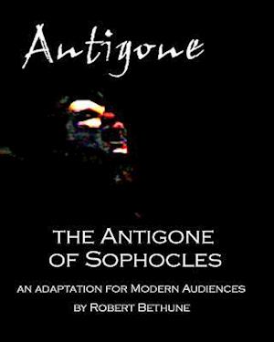 The Antigone of Sophocles