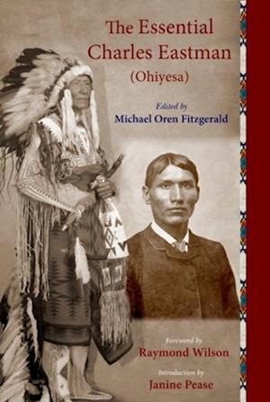 Essential Charles Eastman (Ohiyesa)