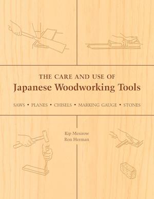 The Care and Use of Japanese Woodworking Tools