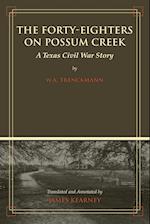 The Forty-Eighters on Possum Creek