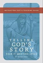 Telling God's Story, Year One: Meeting Jesus