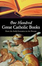 One Hundred Great Catholic Books