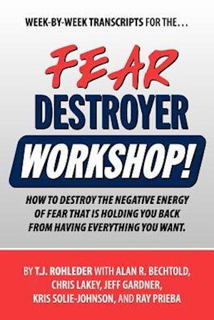 Fear Destroyer Workshop