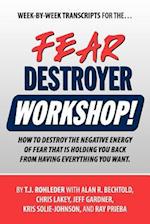 Fear Destroyer Workshop