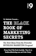 The Black Book of Marketing Secrets, Vol. 9