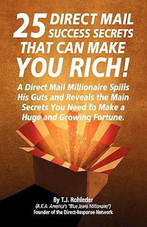 25 Direct Mail Success Secrets That Can Make You Rich