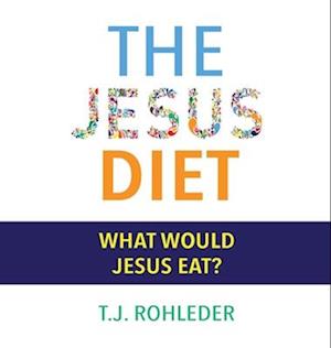 The Jesus Diet