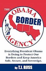 The Obama Border Agency