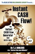 Instant Cash Flow!