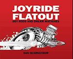 Joyride Flatout: Hot Rods and Dream Machines