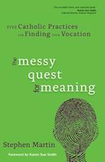 The Messy Quest for Meaning