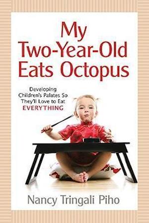 My Two-Year-Old Eats Octopus
