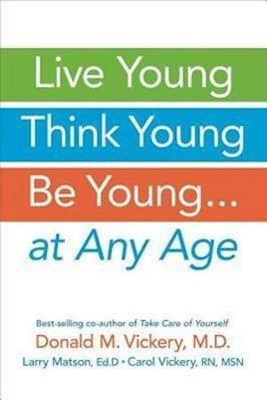 Live Young, Think Young, Be Young