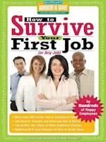 How to Survive Your First Job or Any Job