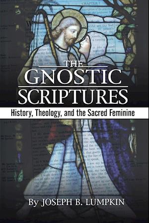 The Gnostic Scriptures