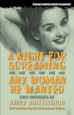 A Night for Screaming / Any Woman He Wanted