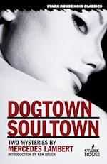 Dogtown/Soultown