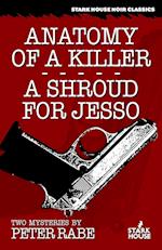 Anatomy of a Killer/A Shroud for Jesso