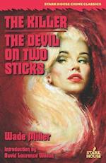 The Killer/Devil on Two Sticks