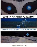 Love in an Alien Purgatory