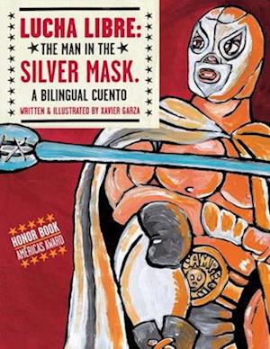 Lucha Libre: The Man in the Silver Mask