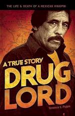 Drug Lord: A True Story