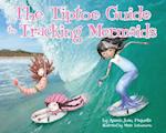 The Tiptoe Guide to Tracking Mermaids