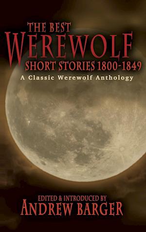 The Best Werewolf Short Stories 1800-1849