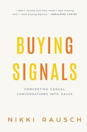 Buying Signals: How to spot the green light and increase sales