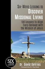 Six-Word Lessons to Discover Missional Living