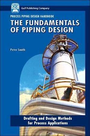 The Fundamentals of Piping Design