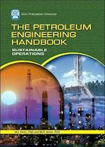 The Petroleum Engineering Handbook: Sustainable Operations
