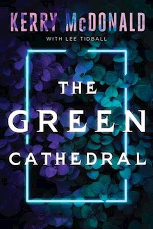 The Green Cathedral