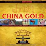 China Gold, A Companion to the 2008 Olympic Games in Beijing